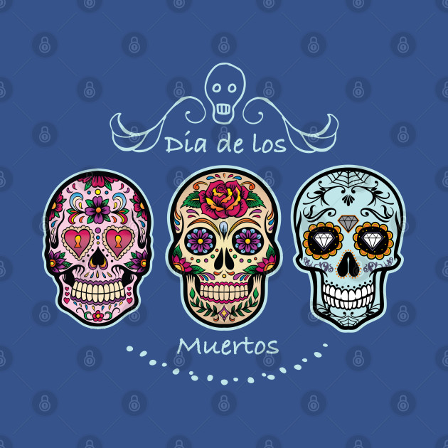 Disover Dia de los Muertos - Dia De Los Muertos - T-Shirt