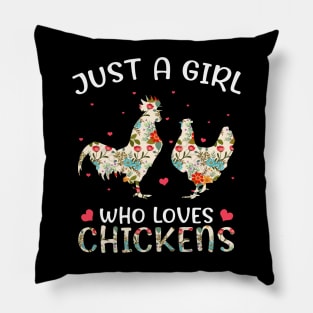 Just a Girl Who Loves Chickens, Cute Chicken Flowers Farm Pillow