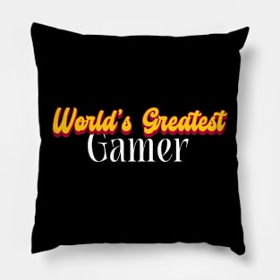 World's Greatest Gamer! Pillow