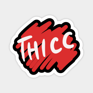 Thicc Magnet