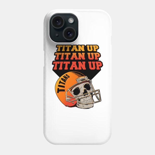 TITAN UP Phone Case by BURN444