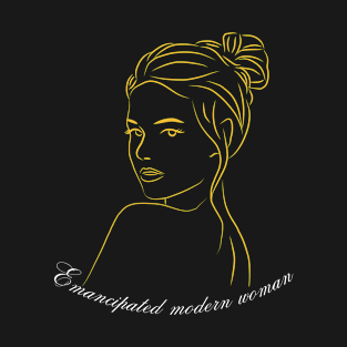 Emancipated modern woman T-Shirt