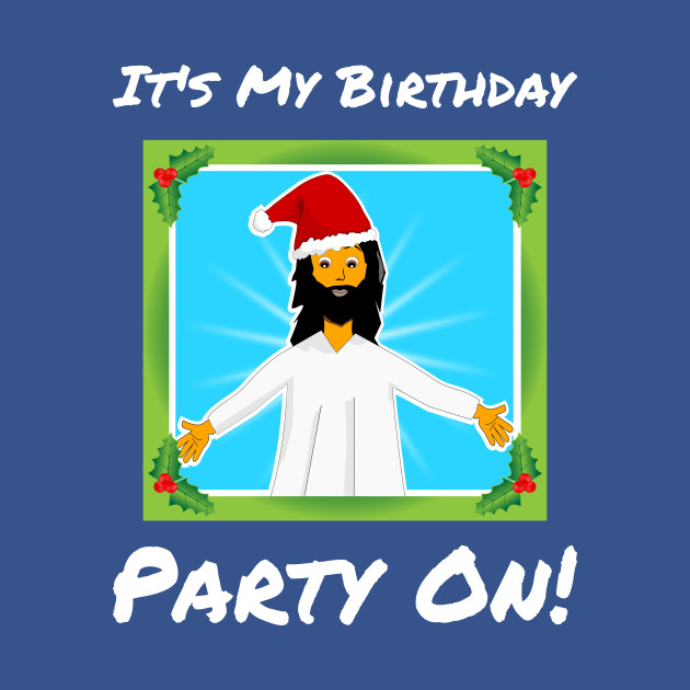 Discover It's My Birthday Party On. Christmas - Christmas Party - T-Shirt