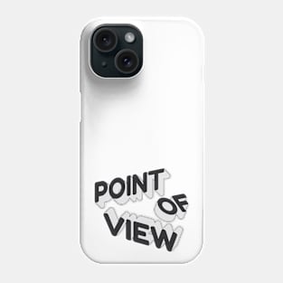 Pont Of View POV word lettering art Phone Case