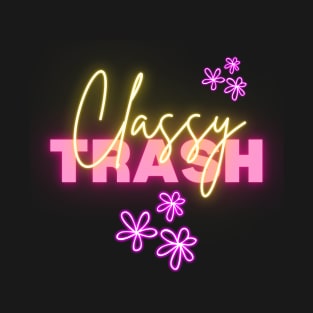 Classy Trash Neon T-Shirt