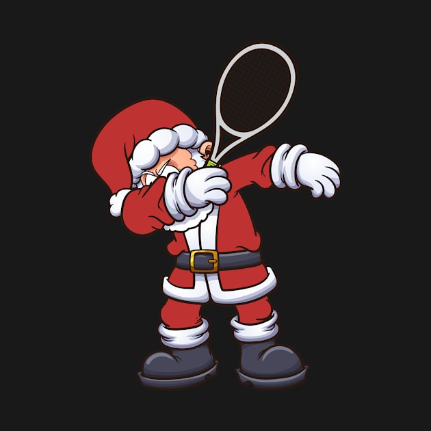 Dabbing Santa Claus - Tennis Christmas Gift by RJCatch