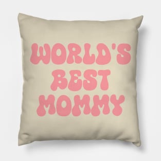 world's best mommy Pillow