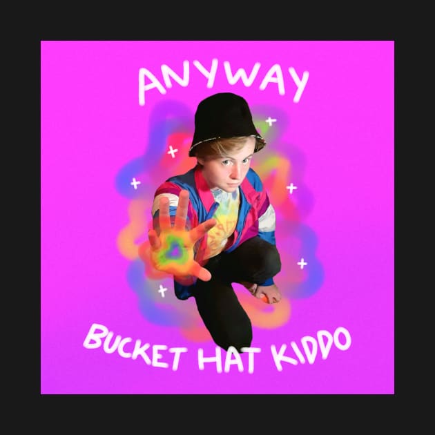 Anyway album cover by Bucket Hat Kiddo