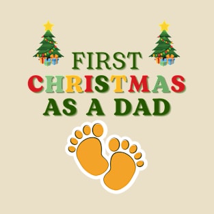 First Christmas as a Dad T-Shirt