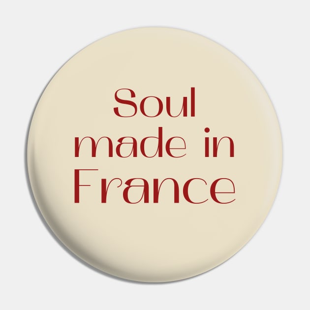 Soul made in France Pin by iCECREVM
