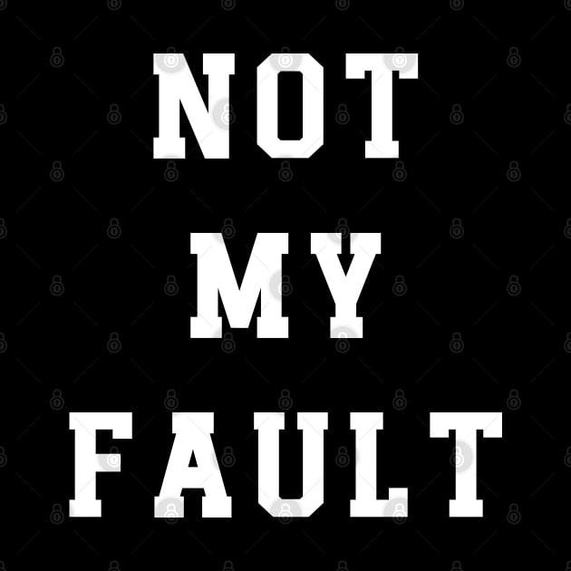 Not My Fault by Emma