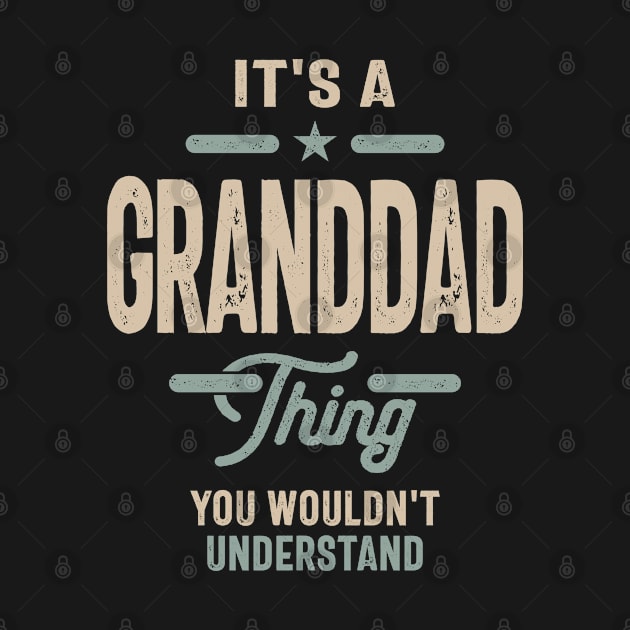 Mens It's a Granddad Thing Funny Dad Grandpa by cidolopez