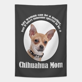 Chihuahua Mom Tapestry