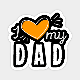 I Heart My Dad Best Dad In The World Daddy Lover Magnet