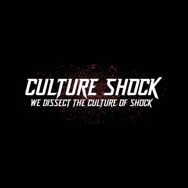 Culture Shock Logo Black by It Came From The 508