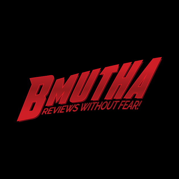 Bmutha: Reviews Without Fear! by kbales