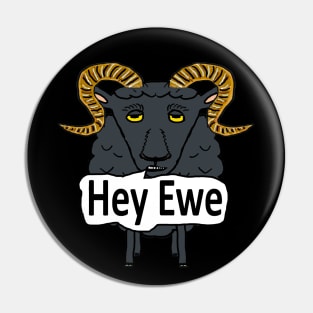 Hey Ewe Funny Sheep Pun Pin