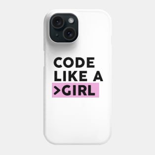 Code Like a Girl Phone Case