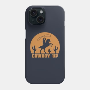 Cowboy Up Phone Case