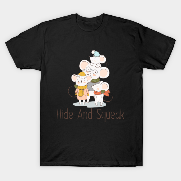 Discover Hide Squeak Mice Family Funny Cute Rodents - Mouse - T-Shirt