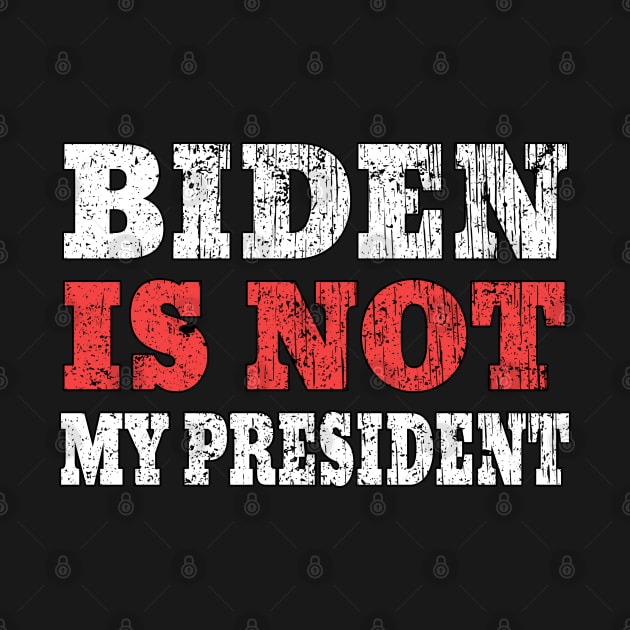 biden is not my president by Ghani Store