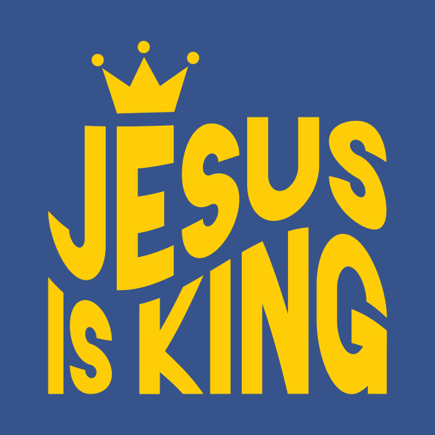 Jesus Is King by Mike Ralph Creative