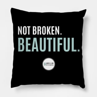 Hello Pieces- Not Broken Pillow