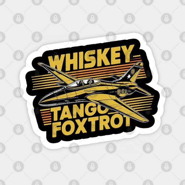 Whiskey Tango Foxtrot Fighter Jet Magnet by Moulezitouna