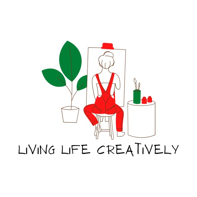 Living Life Creatively Artist by Dwaynehamiltonartist