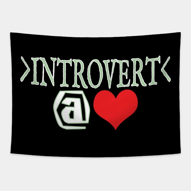 Introvert @ Heart Tapestry by Blacksun Apparel