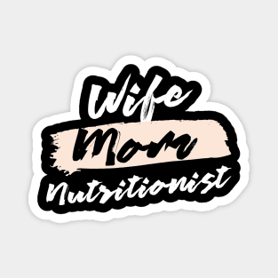 Cute Wife Mom Nutritionist Gift Idea Magnet