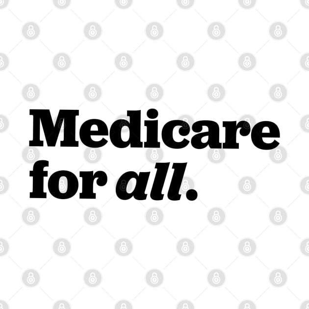 Medicare For All by Shelly’s