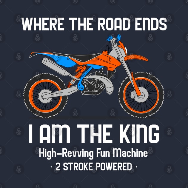 Where the Road Ends. Motorcycle. 2 Stroke Powered. by Suimei