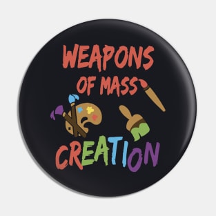 Weapons Of Mass Creation Daughter Pin