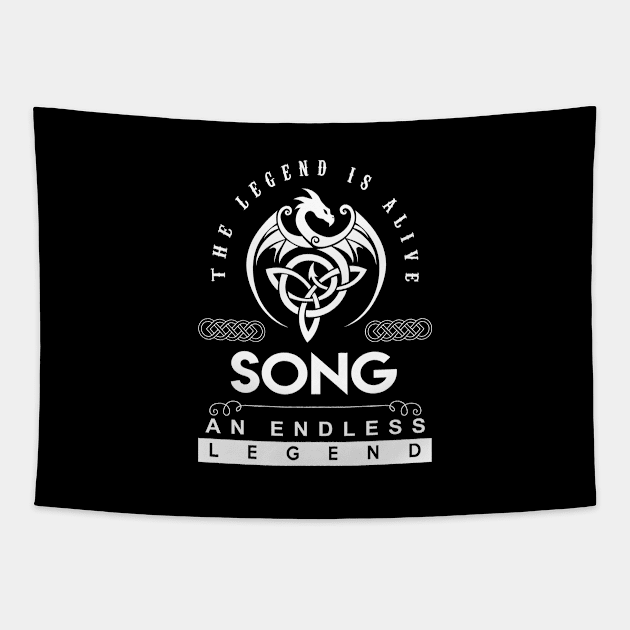 Song Name T Shirt - The Legend Is Alive - Song An Endless Legend Dragon Gift Item Tapestry by riogarwinorganiza