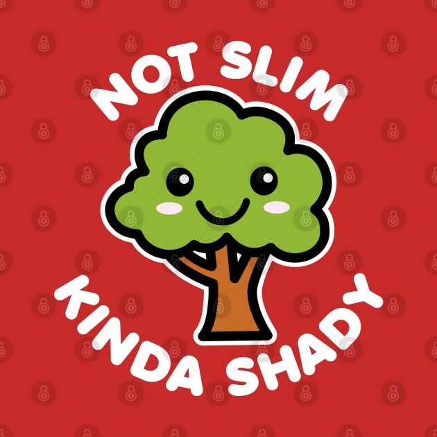 Not Slim Kinda Shady by DetourShirts