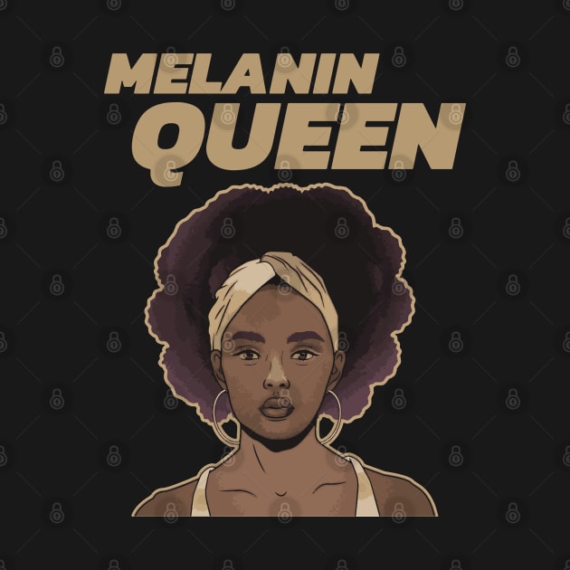 Melanin Queen - Black Girl Magic by Just Kidding Co.