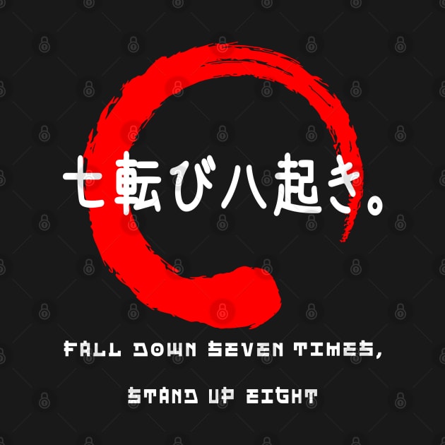 Fall down seven times Japanese quote kanji words character 179 by dvongart