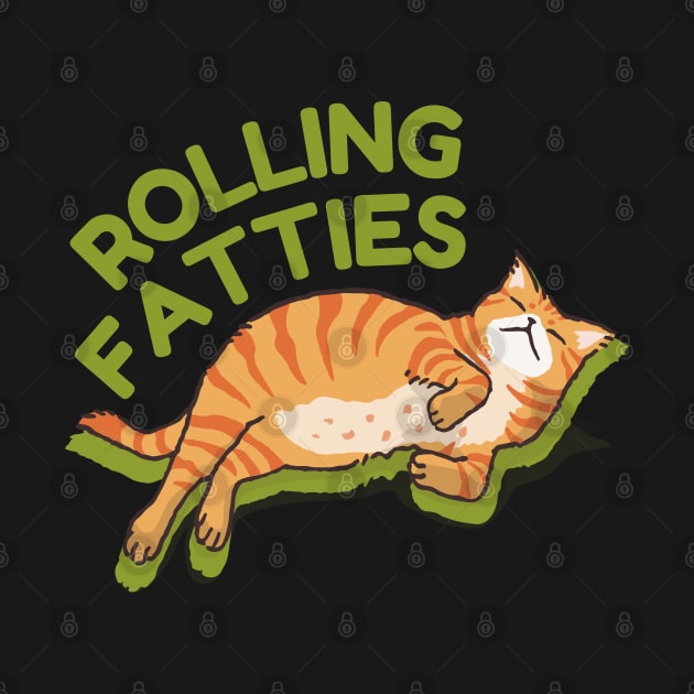 Rolling Fatties Funny Weed Cat Marijuana by StarMa