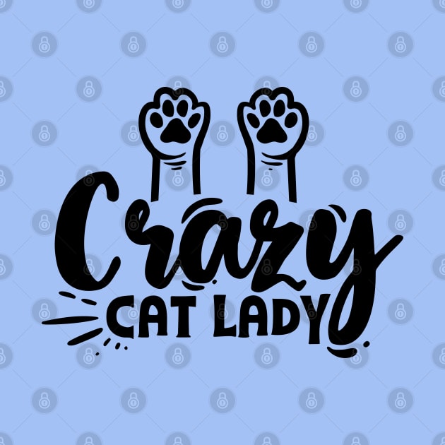 Crazy cat lady Funny Cat mom quote by RedCrunch