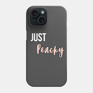 "Just Peachy" Graphic Design Phone Case