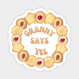 Granny says Yes Magnet