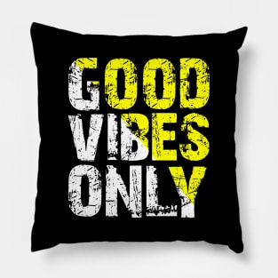 Good Vibes Only Pillow