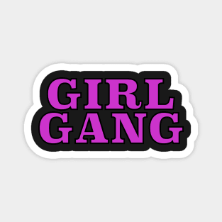 Girl Gang Magnet