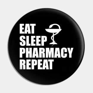 Pharmacist - Eat sleep pharmacy repeat Pin