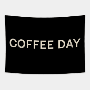 Coffee Day On This Day Perfect Day Tapestry