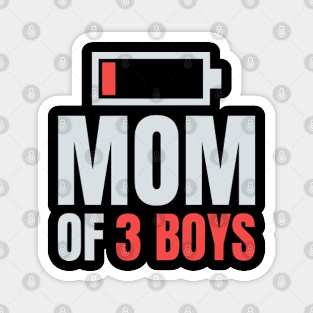 Mom of 3 Boys Shirt Gift from Son Mothers Day Birthday Women Magnet by Shopinno Shirts