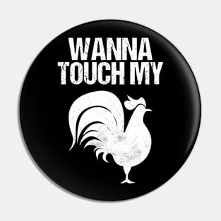 Funny Rooster Quote Pin