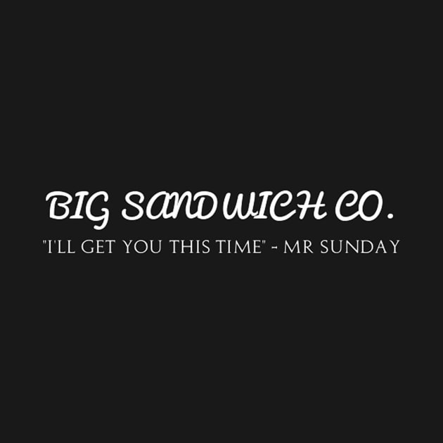 The Weekly Planet - Big Sandwich Co. by dbshirts