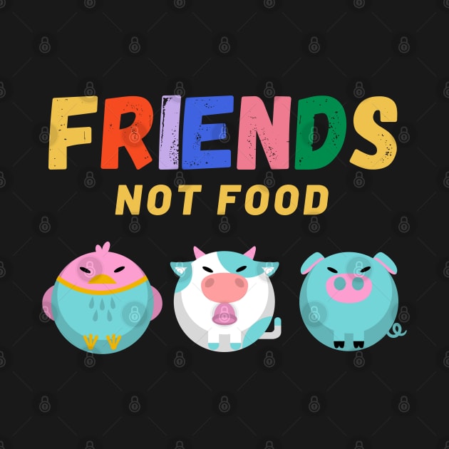 Friends Not Food Animal lover gift by Printorzo